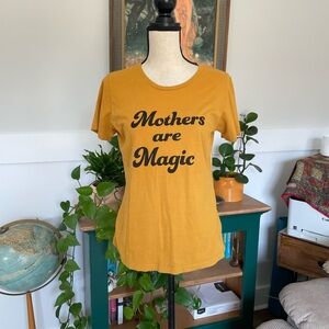 Bee & Mae Mothers Are Magic Mustard T-shirt Short Sleeve Large
